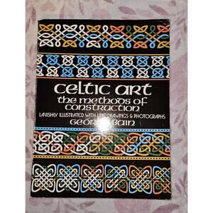 Celtic Art : The Methods of Construction by George Bain (1973, Trade Paperback)